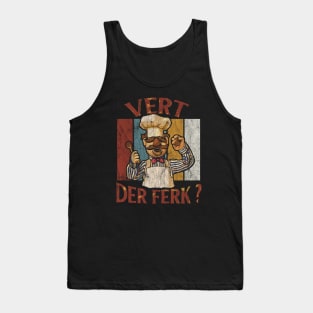 CHEFF VERT DER FERK TEXTURE Tank Top